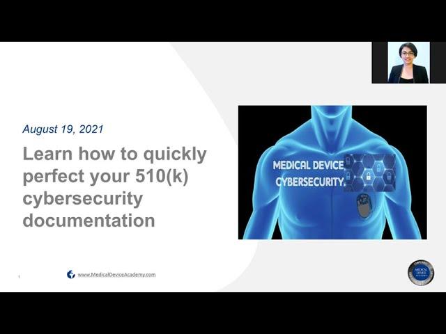 Cybersecurity Webinar - Learn what the FDA wants in your 510(k)