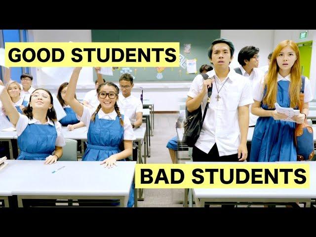 GOOD STUDENTS vs BAD STUDENTS