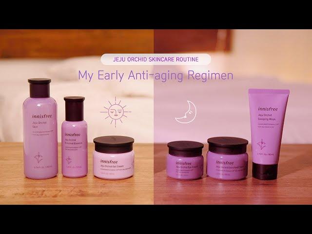 innisfree Jeju Orchid Skincare Routine | My Early Anti-aging Regimen