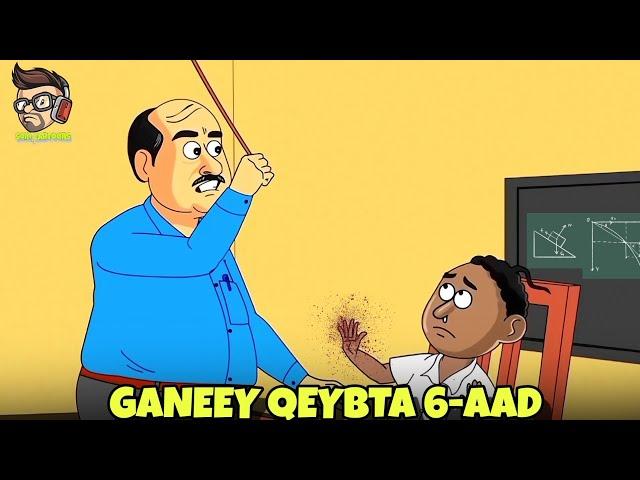 GANEEY QEYBTA 6-AAD • Ganeey oo ardayda gumeysty intuu macalinka maqnaay • cartoon qosol badan 2024