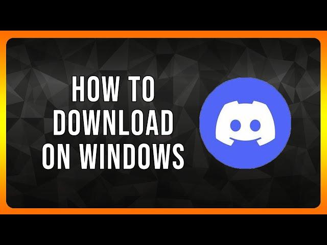 How to Download Discord on Windows PC in 2024