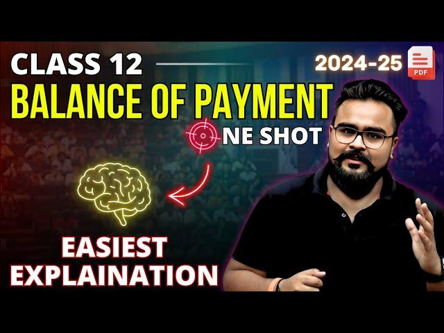 BALANCE OF PAYMENT class 12 ONE SHOT | Macro economics | GAURAV JAIN