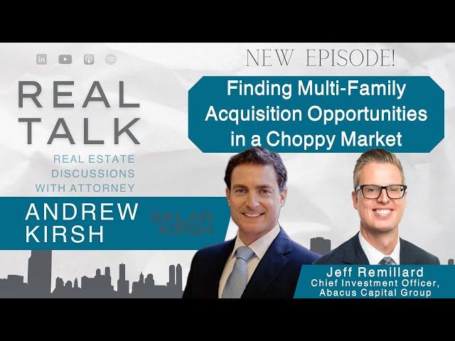 Finding Multi-Family Acquisition Opportunities in a Choppy Market with CIO, Jeff Remillard