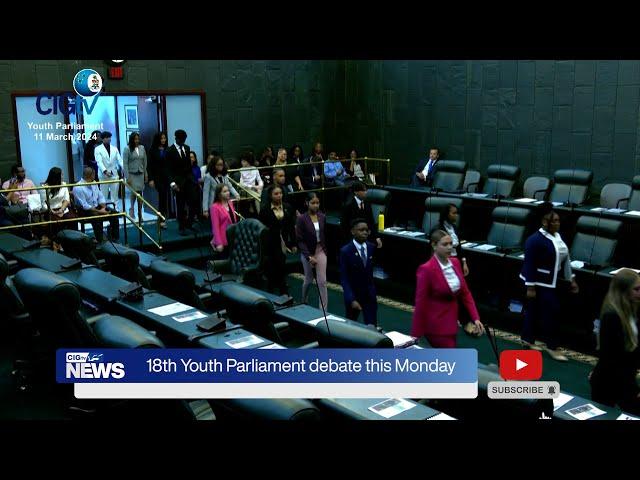 CIG News – 18th Youth Parliament debate this Monday - 7 March 2025