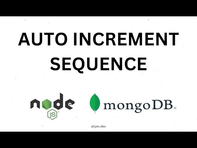 Node.js Mongoose AUTO INCREMENT Sequence