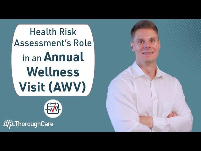 What is a Health Risk Assessment? (And its role in an Annual Wellness Visit)