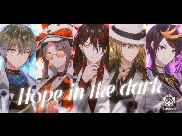 Luxiem - Hope in the dark (Official Music Video)  | NIJISANJI EN