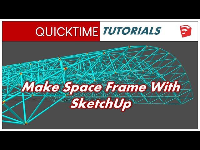 Make Space Frame with Sketchup (Component Spray & s4u Components)