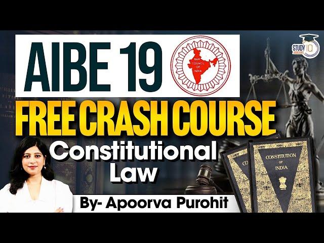 AIBE 19 | Free Crash Course | Constitutional Law Complete Class | MAHA MARATHON | By Apoorva Purohit