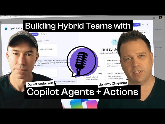 Jeremy Chapman talks Copilot Agents and Copilot Actions