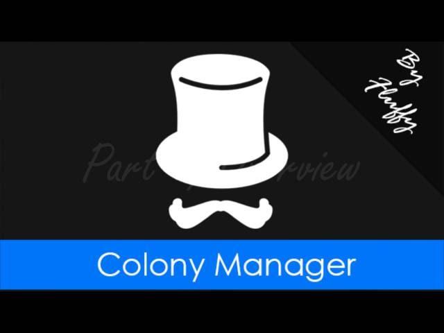 [RimWorld MOD] Colony Manager - Part 1; Overview