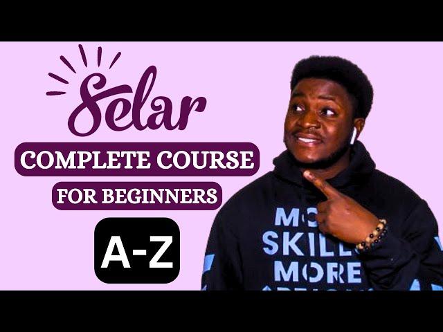 Selar Tutorial For BEGINNERS || Complete Selar Course