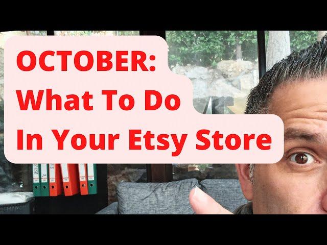 OCTOBER: What To Do In Your Etsy Store