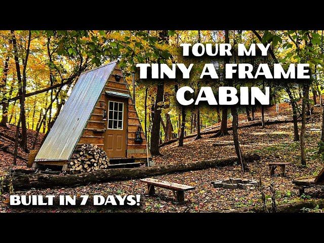 TOUR MY TINY A FRAME CABIN | BUILT IN ONLY 7 DAYS