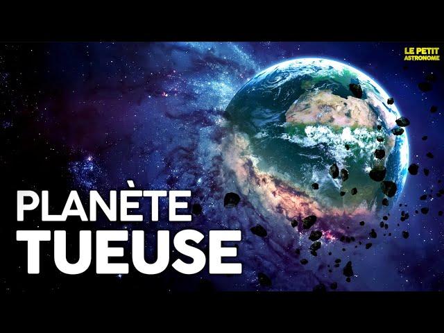 La Planète qui peut détruire la vie sur Terre