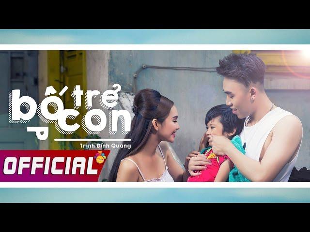 Bố Trẻ Con - Trịnh Đình Quang (Official MV)