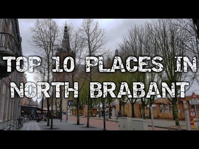 Top Ten Tourist Attractions In North Brabant  - Netherlands