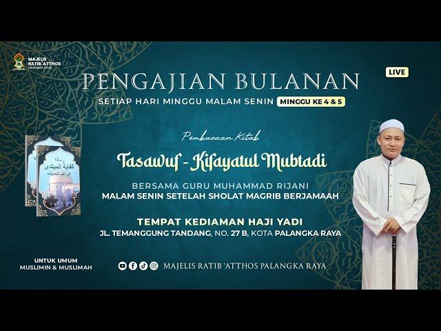 [LIVE] KAJIAN TASHAWUF - KITAB KIFAYATUL MUBTADI | GURU MUHAMMAD RIJANI