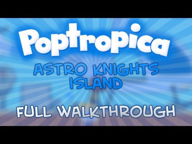 Poptropica - Astro Knights Island Full Walkthrough