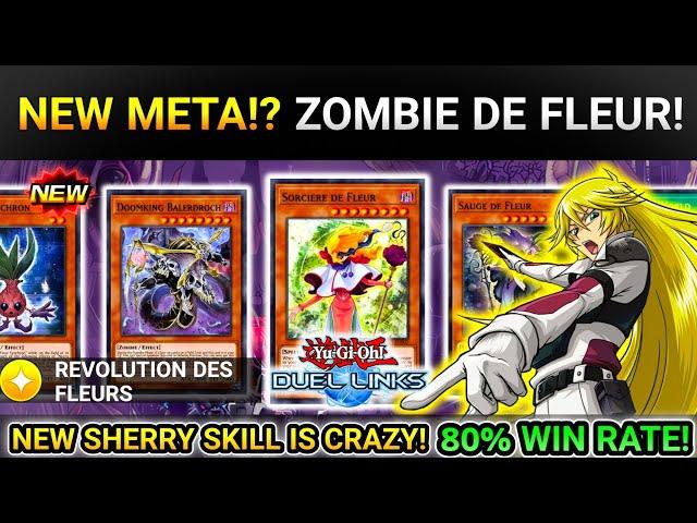 SHERRY RETURNS! NEW META!? | ZOMBIE DE FLEUR DECK! | 80% WIN RATE IN LEGEND! [Yugioh Duel Links]