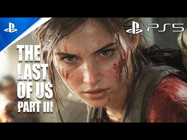 The Last Of Us 3 | Realistic Immersive ULTRA Graphics Gameplay [4K 60FPS] The Last Of Us Part III