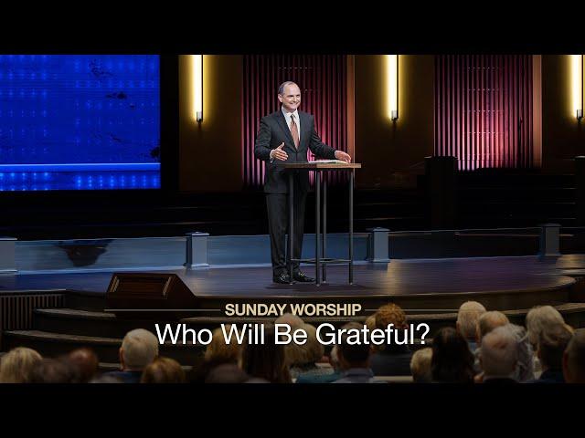 Who Will Be Grateful? - November 24, 2024