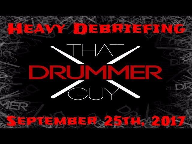 Heavy Debriefing Episode 1: 9/25/2017