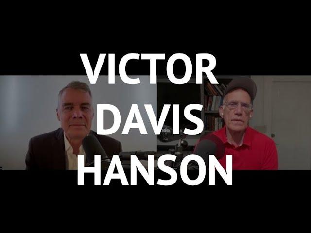 Dr. Victor Davis Hanson Book Interview: The End of Everything