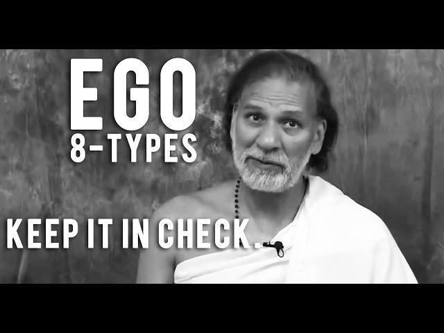 8 Types of Ego: How to Dissolve Them and Awaken Spiritually | Acharya Shree Yogeesh