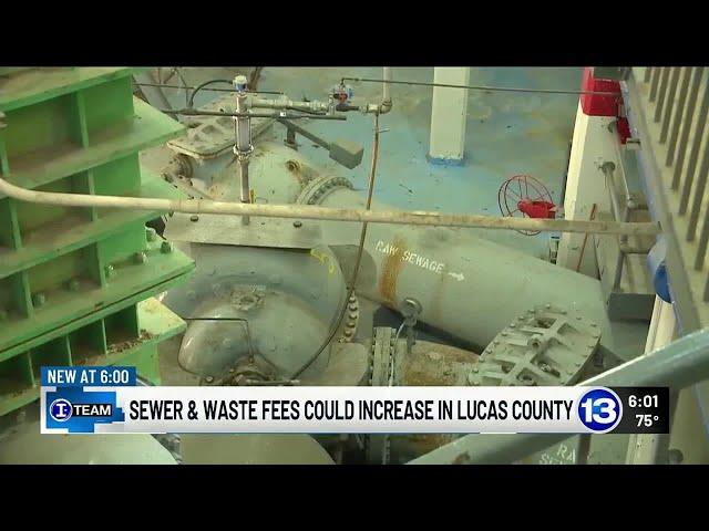 I-TEAM: Sewer & waste fees could increase in Lucas County