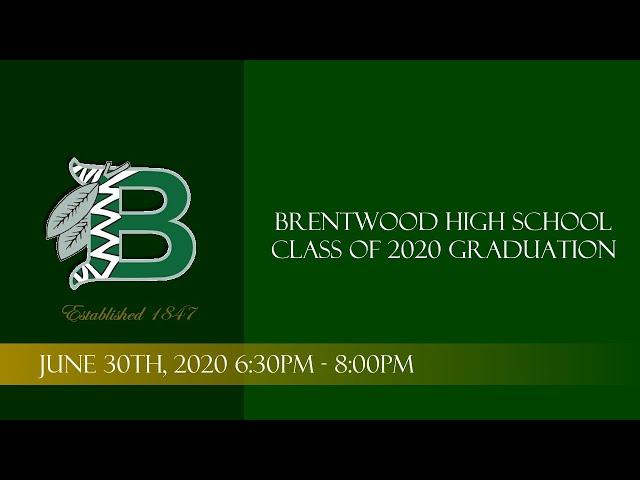 Brentwood High School Graduates the Class of 2020