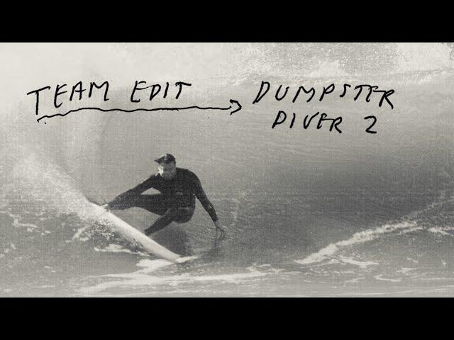 Team Edit: Dumpster Diver 2