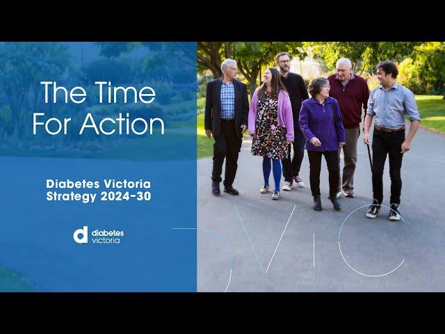 Diabetes Victoria Strategy 2024-30 - A world in which diabetes can do no harm.