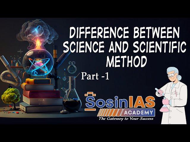 Science vs. Scientific Method| What's the Difference?| Explained |Best Anthropologist | Sosin IAS |