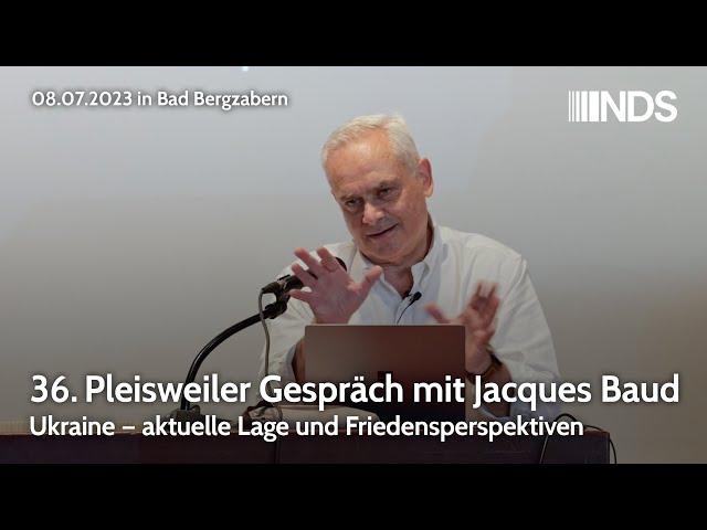 36. Pleisweiler Gespräch mit Jacques Baud | Ukraine – aktuelle Lage und Friedensperspektiven Vortrag