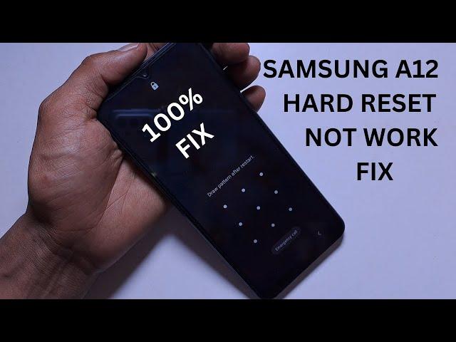 SAMSUNG A12 FACTORY RESET | NOT WORK FIX |  SAM-A125F HARD RESET