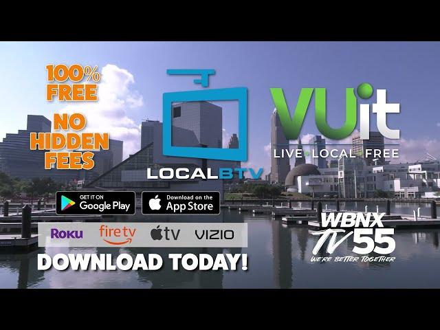 WBNX-TV55 Is Everywhere You Are with the LocalBTV and VUit Apps