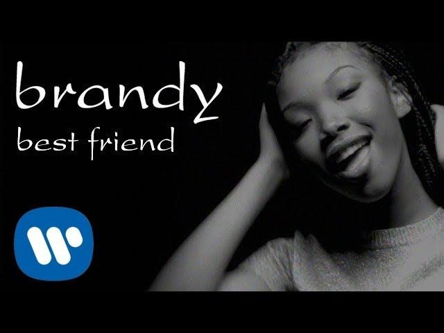 Brandy - Best Friend (Official Video)