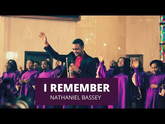 Nathaniel Bassey  -  I Remember