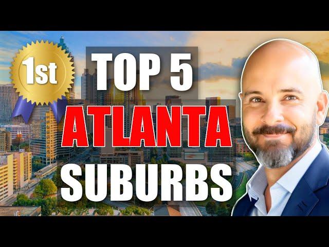 Top 5 Suburbs of Atlanta for 2024