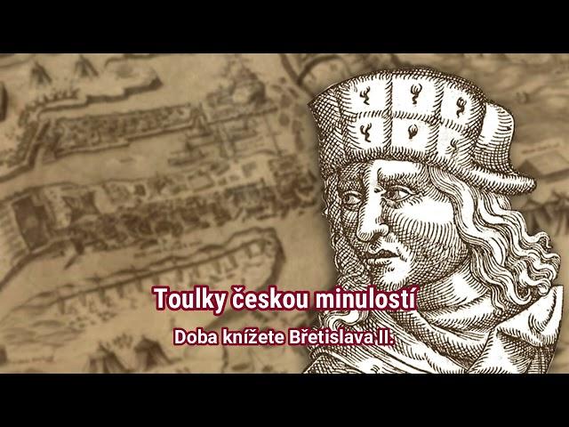 060  Toulky českou minulostí. Doba knížete Břetislava II