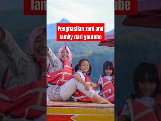 GAJI YOUTUBE ZUNI AND FAMILY