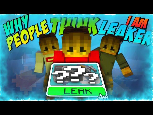 Why Do People Think I am a Leaker #minecraft