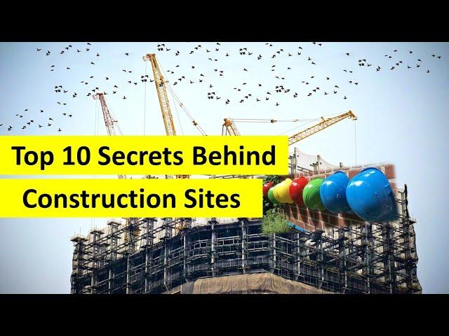 Top 10 unknown Facts About Construction Sites | The Insighters