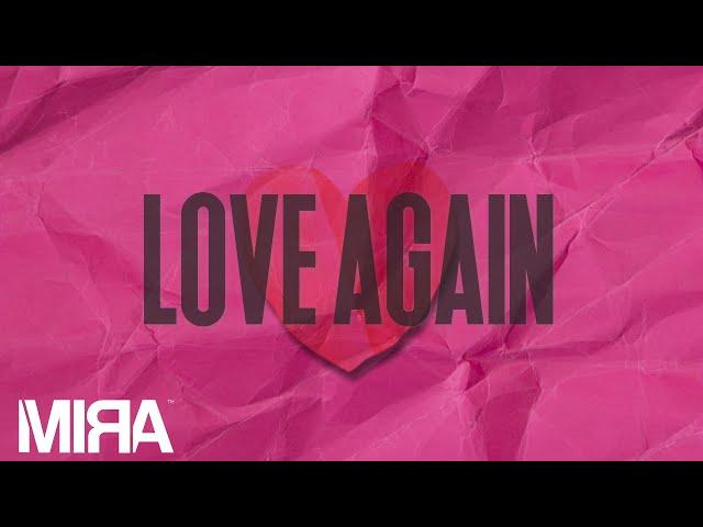 MIRA - Love Again (Lyric Video)