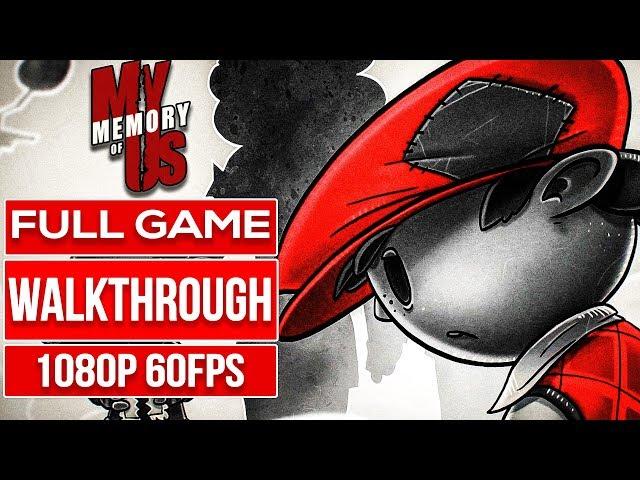 MY MEMORY OF US (100 % All Memories) Gameplay Walkthrough FULL GAME No Commentary [1080p 60fps]