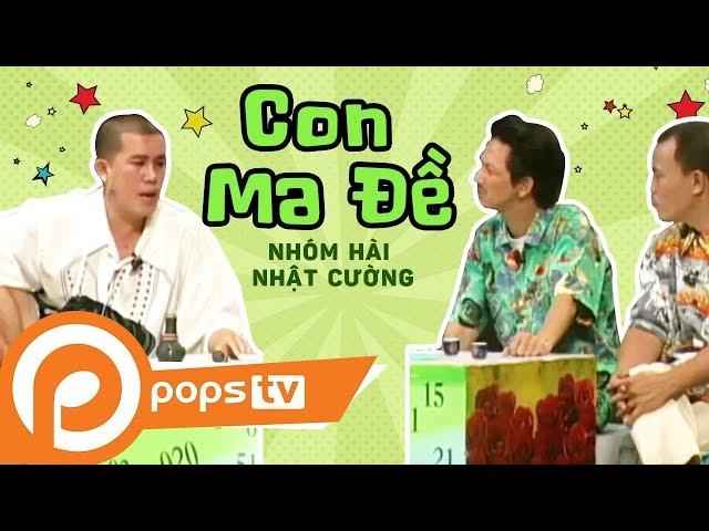 Tiểu Phẩm Hài - Con Ma Đề - Nhóm Hài Nhật Cường [Official]