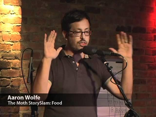 Aaron Wolfe - Moth Story SLAM winner: "Food"