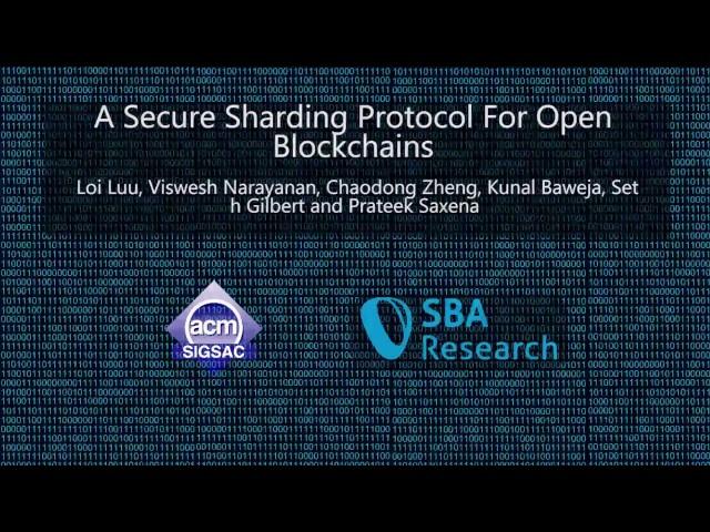 CCS 2016 - A Secure Sharding Protocol For Open Blockchains