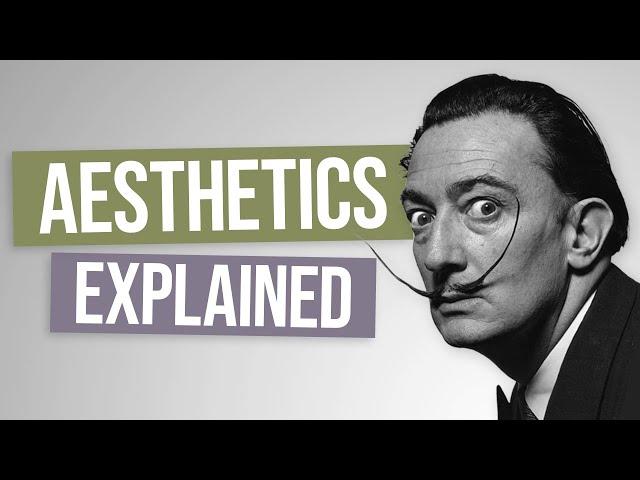 What is Aesthetics (Philosophy of Art)?